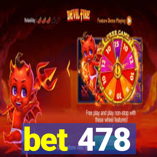 bet 478